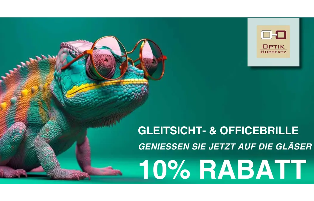 10 % Rabatt auf Gleitsicht- & Officegläser