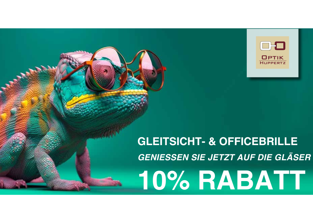 10 % Rabatt auf Gleitsicht- & Officegläser